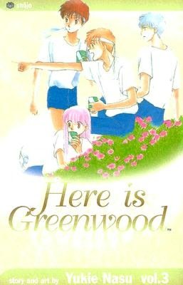 Here is Greenwood, Volume 3