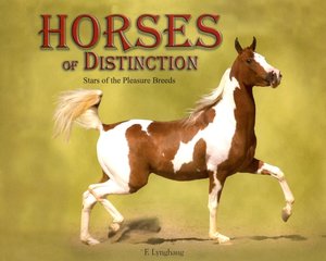 Horses of Distinction: Stars of the Pleasure Breeds