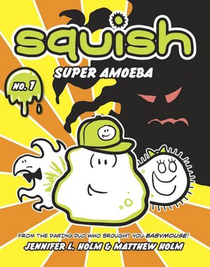 Super Amoeba (Squish Series #1)