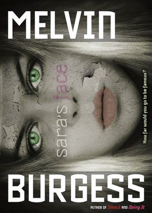 Iphone ebooks free download Sara's Face by Melvin Burgess 9781416958154