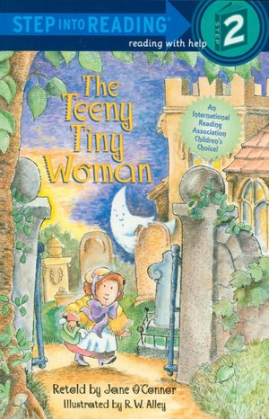 The Teeny Tiny Woman: (Step into Reading Books Series: A Step 2 Book)