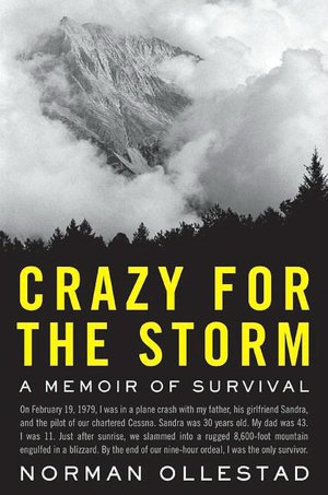 Crazy for the Storm: A Memoir of Survival