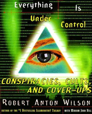 Everything Is under Control: Conspiracies, Cults, and Cover-Ups