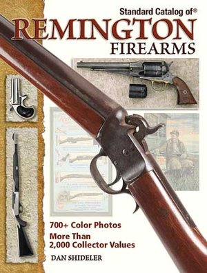 Standard Catalog Of Remington Firearms