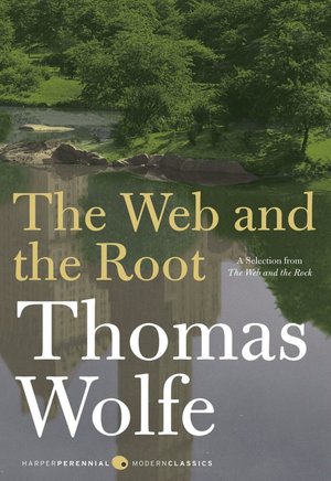 The Web and the Root: A Selection from The Web and the Rock