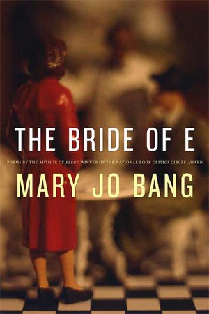 Bride of E: Poems