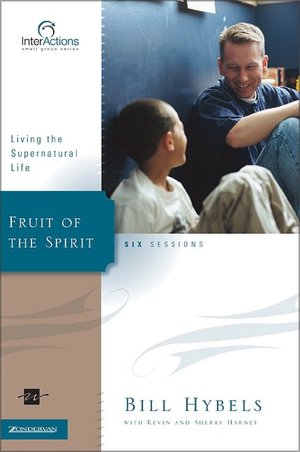 Fruit of the Spirit: Living the Supernatural Life: Six Sessions