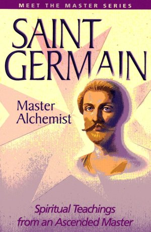 Saint Germain: Master Alchemist