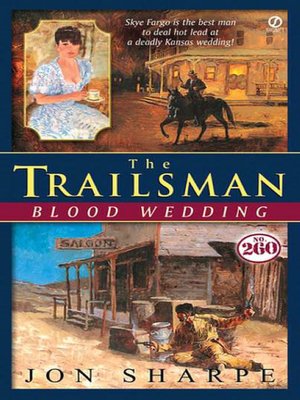 Blood Wedding (Trailsman Series #260)