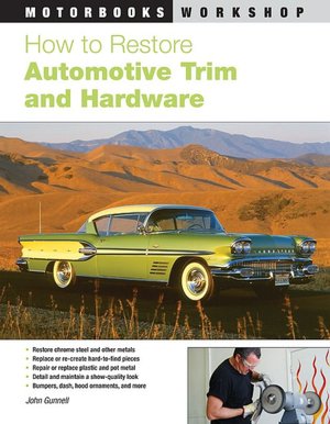 How to Restore Automotive Trim and Hardware