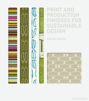 Print and Production Finishes for Sustainable Design (Print and Production Finishes Series)