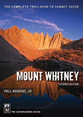 Mount Whitney: The Complete Trailhead to Summit Guide