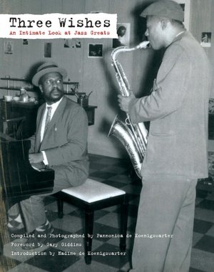 Three Wishes: An Intimate Look at Jazz Greats