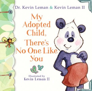 My Adopted Child, There's No One Like You