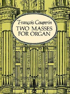 Two Masses for Organ: (Sheet Music)