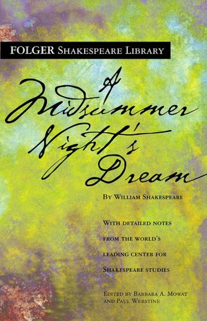 A Midsummer Night's Dream (Folger Shakespeare Library Series)