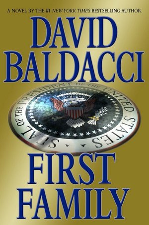 First Family (Sean King and Michelle Maxwell Series #4)