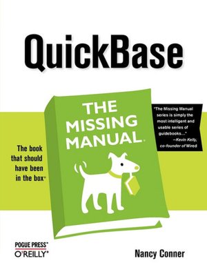 QuickBase: The Missing Manual: The Missing Manual