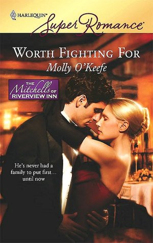 Worth Fighting For (Harlequin Super Romance Series #1510)