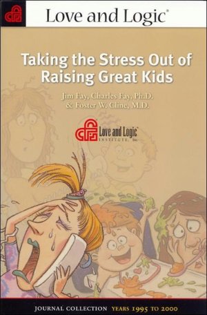 Taking the Stress Out of Raising Great Kids