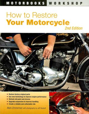 How to Restore Your Motorcycle: Second Edition