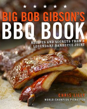 Free downloads of book Big Bob Gibson's BBQ Book: Recipes and Secrets from a Legendary Barbecue Joint PDB CHM DJVU 9780307408112 in English by Chris Lilly