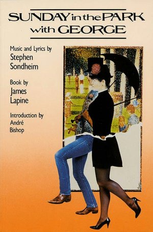 Sunday in the Park with George: A Musical (Musical Library Series)
