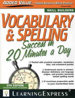 Vocabulary & Spelling Success in 20 Minutes a Day, 5th Edition