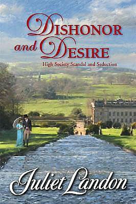 Dishonor and Desire (Harlequin Historical #860)