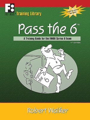 Pass The 6: A Training Guide for the FINRA Series 6 Exam