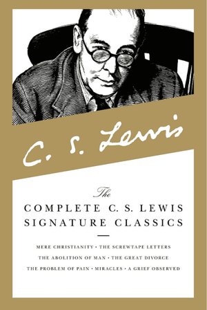 Complete C.S. Lewis Signature Classics