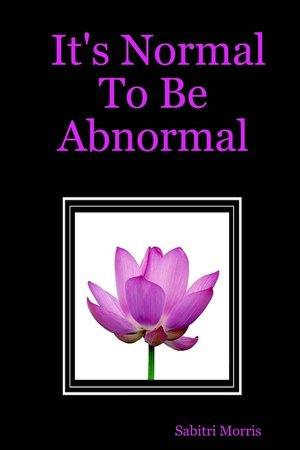 It's Normal To Be Abnormal