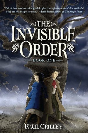 The Invisible Order (Rise of the Darklings Series #1)