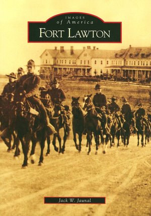 Fort Lawton - Seattle, Washington (Images of America Series)