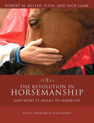 Revolution in Horsemanship: And What It Means to Mankind