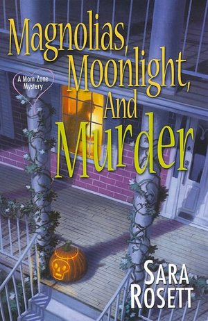 Magnolias, Moonlight, and Murder (Mom Zone Series #4)