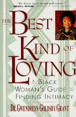 Best Kind of Loving: A Black Woman's Guide to Finding Intimacy