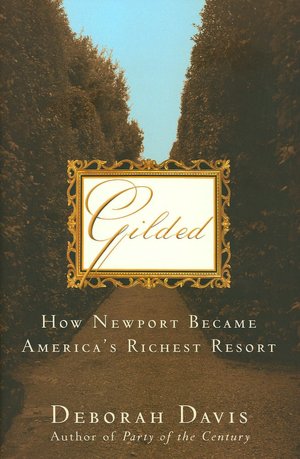 Gilded: How Newport Became America's Richest Resort