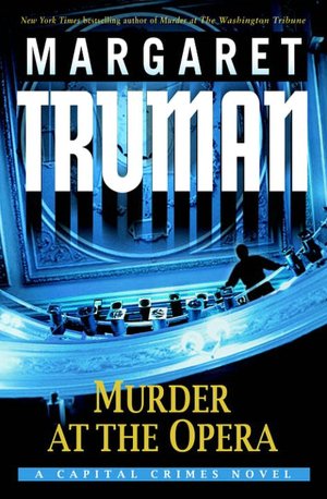 Murder at the Opera (Capital Crimes Series #22)