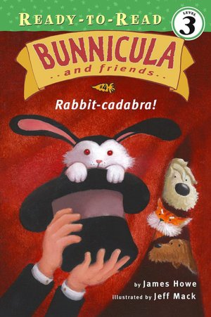 Rabbit-Cadabra! (Bunnicula and Friends Series)