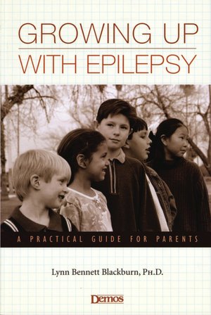 Growing up with Epilepsy: A Practical Guide for Parents