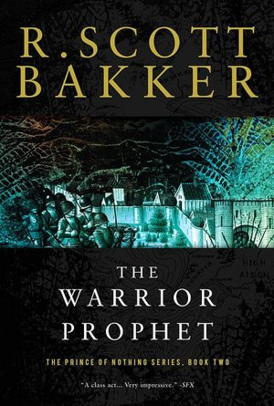 The Warrior-Prophet (Prince of Nothing Series #2)