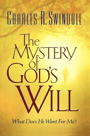 The Mystery Of God's Will