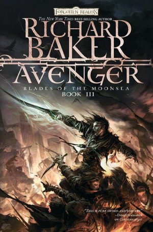 Forgotten Realms: Avenger (Blades of the Moonsea Series #3)