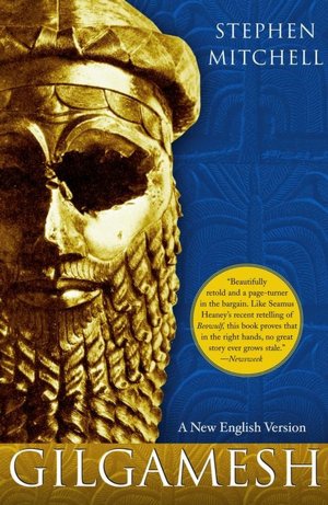 Gilgamesh (A New English Version by Stephen Mitchell)