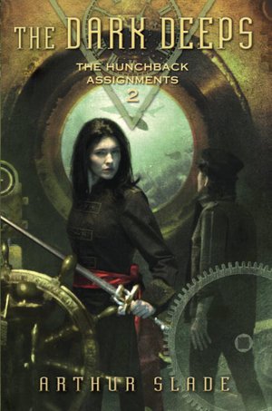 The Dark Deeps (Hunchback Assignments Series #2)