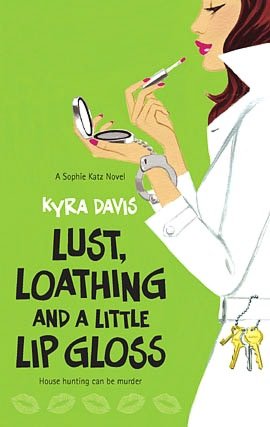 Lust, Loathing and a Little Lip Gloss (Sophie Katz Series #4)