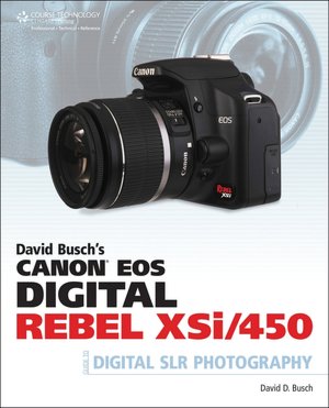David Busch's Canon EOS Digital Rebel XSi/450D Guide to Digital SLR Photography