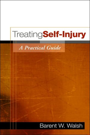Treating Self-Injury: A Practical Guide