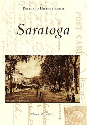 Saratoga, New York (Postcard History Series)